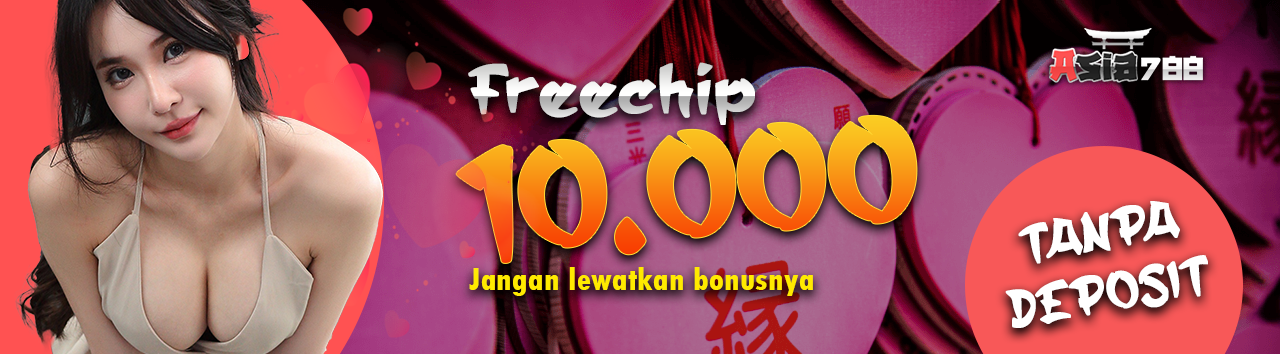Freechip 10K Tanpa Deposit